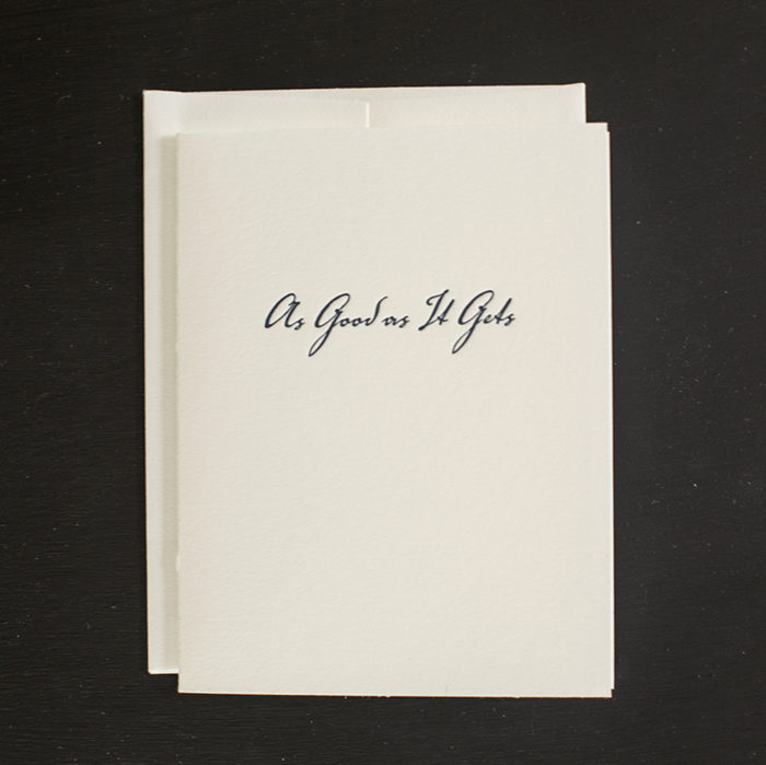 AS-GOOD As IT GETS Greeting Card