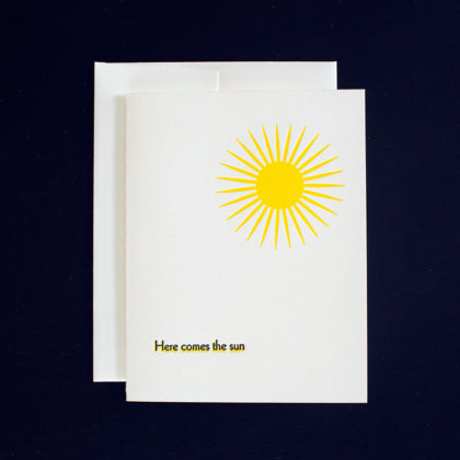 Here Comes the Sun Greeting Card