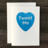 Tweet Me Greeting Cards Tweet, twitter, greeting card, letterpress