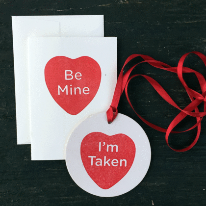 be Mine, valentine, card, greeting card, i'm taken, letterpress, valentine