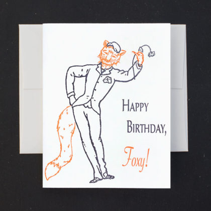 foxy, birthday, happy birthday, greeting card, letterpress, birthday card, letterpress card, fox, gay, homosexual